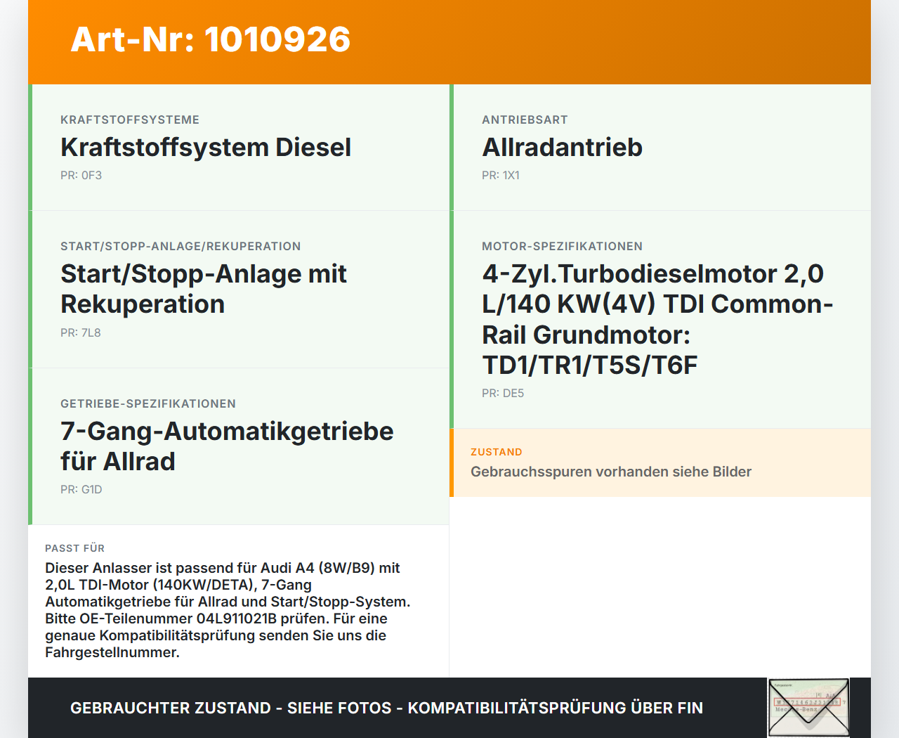 Audi A4 8W B9 19-24 TDI 2,0 140KW Autom Anlasser Starter Audi A4 8W B9 19-24 24.10.2019 04L911021B 0001174604 gebraucht Vorschau 3