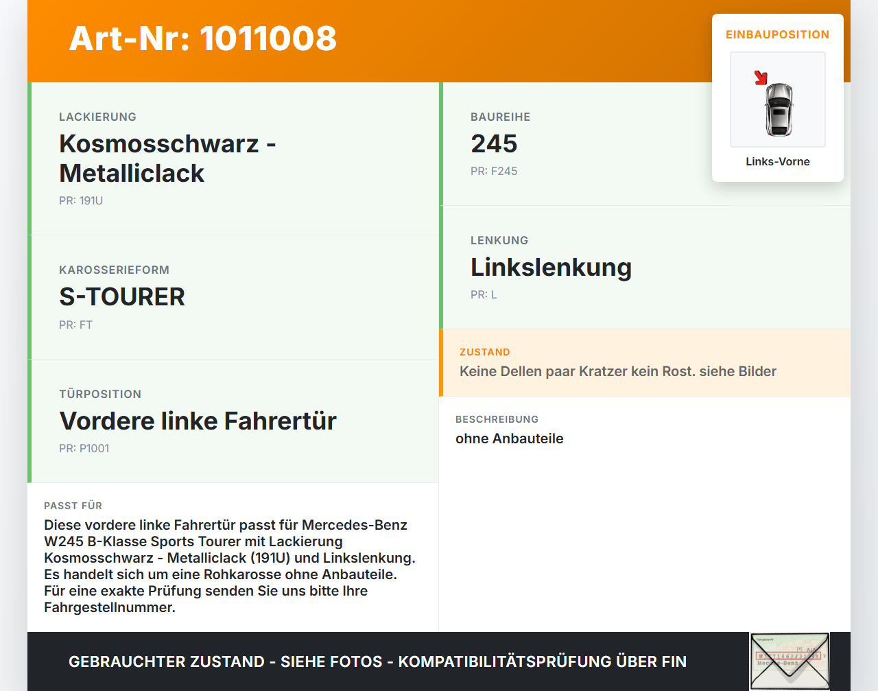 Mercedes W245 B200 05-08 Tür Fahrertür Links Vorne 191 Mercedes W245 B200 05-08 17.03.2006 A1697200505 gebraucht Vorschau 3