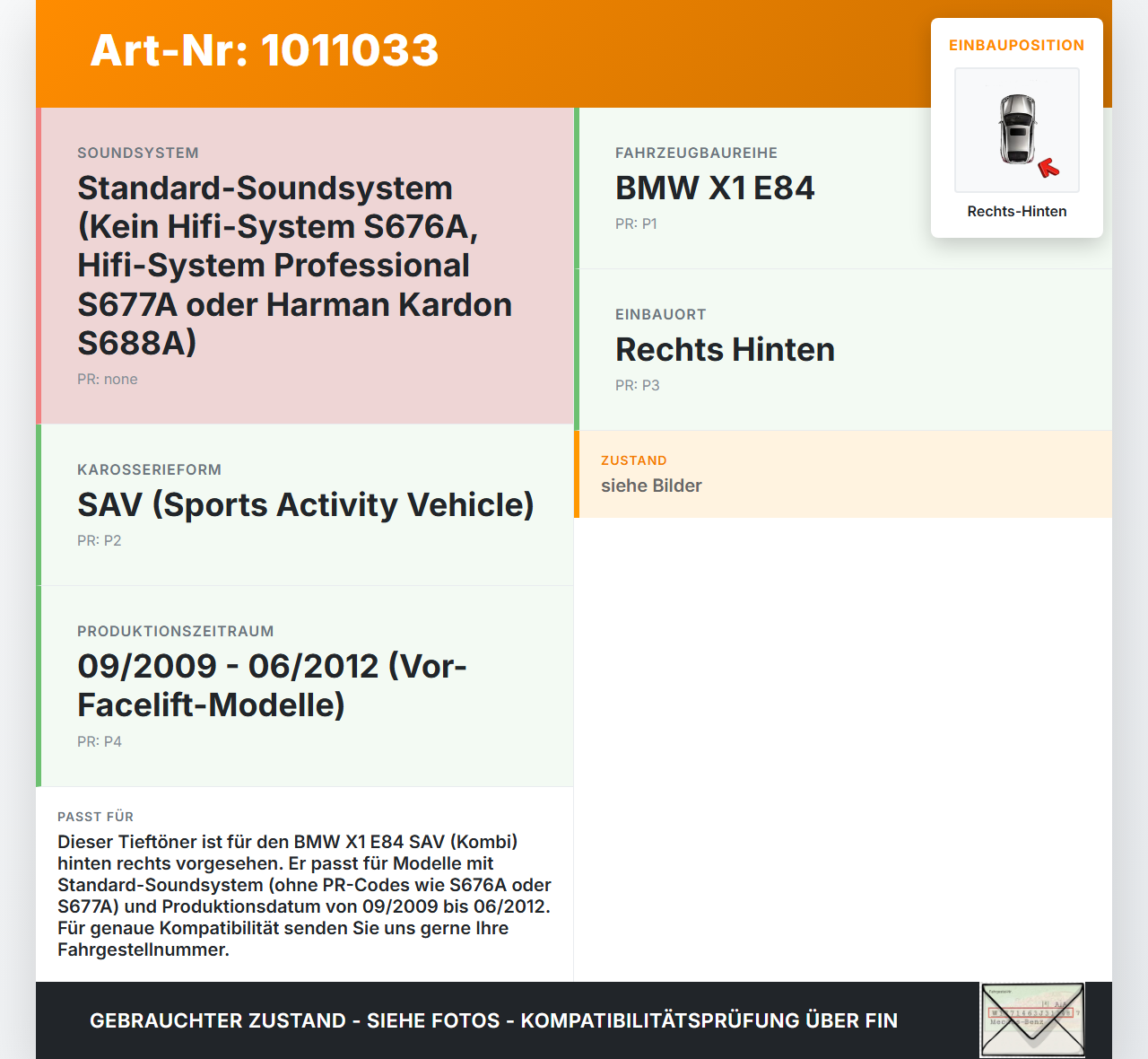 BMW X1 E84 X18D 09-12 Kombi Lautsprecher Tieftöner Rechts Hinten BMW X1 E84 X18D 09-12 21.06.2010 65139141494... Vorschau 3