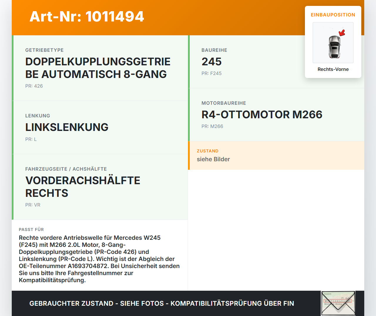 Mercedes W245 B200 05-08 2,0 100KW Autom Antriebswelle Gelenkwelle Rechts Vorne Mercedes W245 B200 05-08 17.03.2006... Vorschau 3