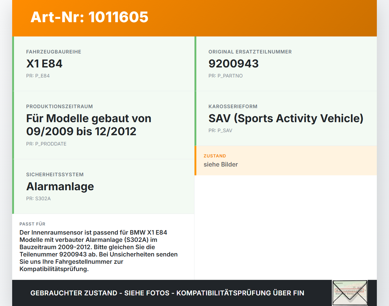 BMW X1 E84 X18D 09-12 Alarmanlage Alarm Sensor Innenraumsensor BMW X1 E84 X18D 09-12 21.06.2010 9200943... Vorschau 3