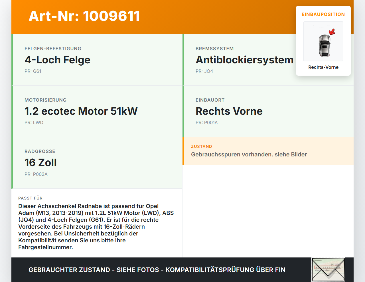 Opel Adam M13 13-19 1,2 51KW Achsschenkel Radnabe Rechts Vorne Opel Adam M13 13-19 29.07.2016 1346216 gebraucht Vorschau 3