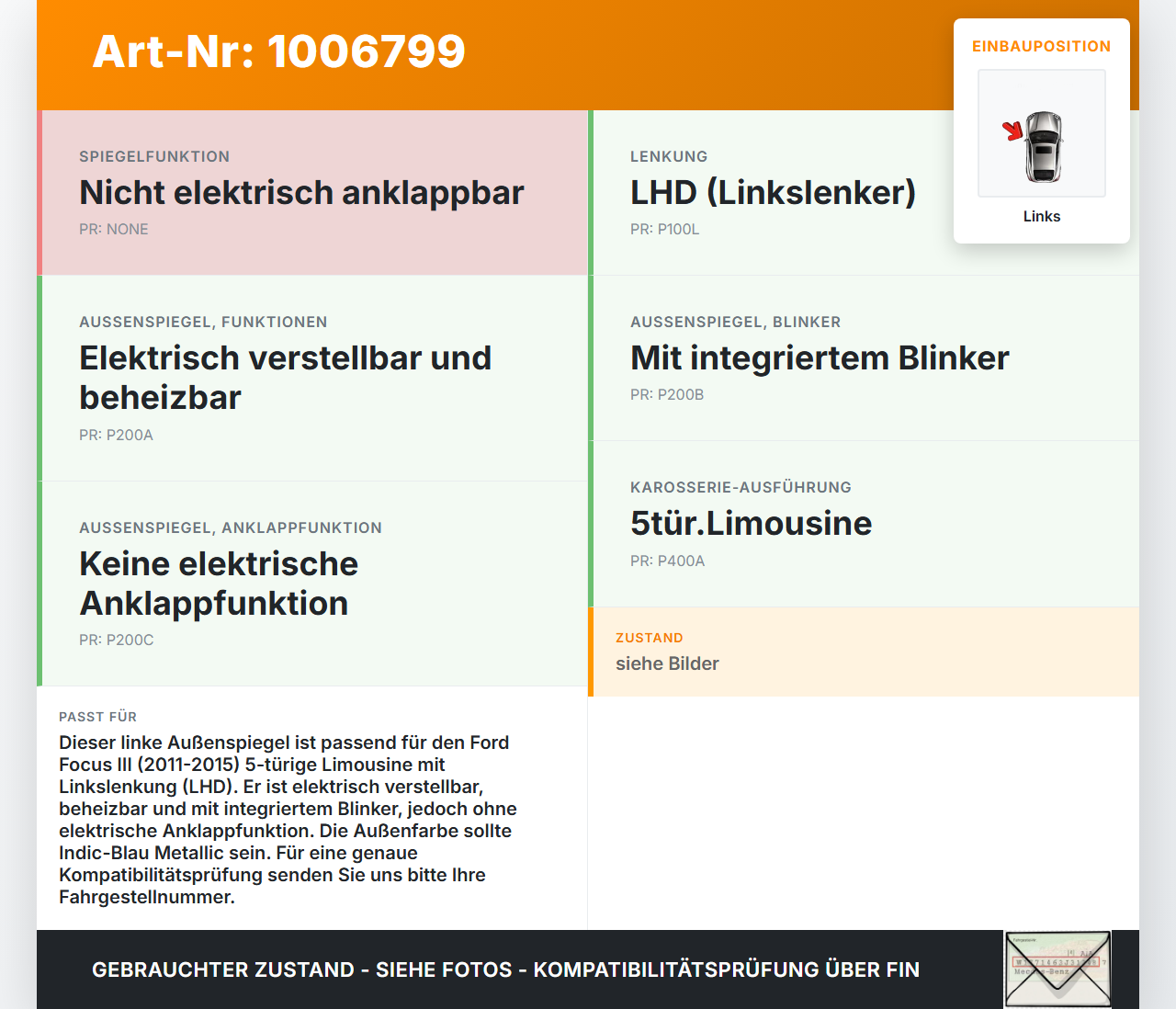 Ford Focus 3 III 11-15 Spiegel Aussenspiegel Links 1D Ford Focus 3 III 11-15 27.05.2014 BM51-17683-JJ 2143358 gebraucht Vorschau 3