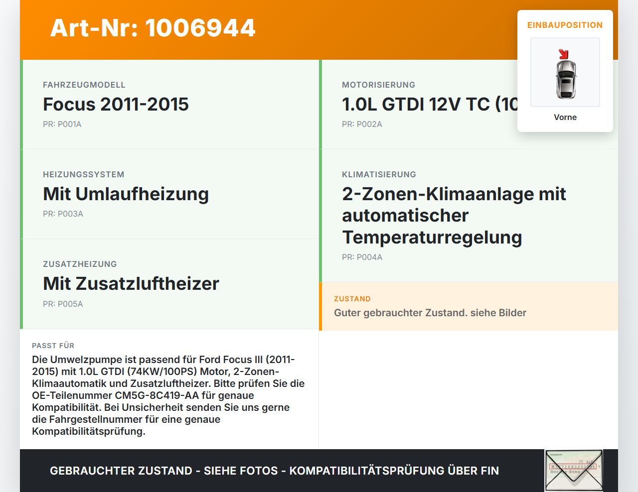 Ford Focus 3 III 11-15 1,0 74KW Umwelzpumpe Heizung Pumpe Vorne Ford Focus 3 III 11-15 27.05.2014 7.04559.02.0... Vorschau 3