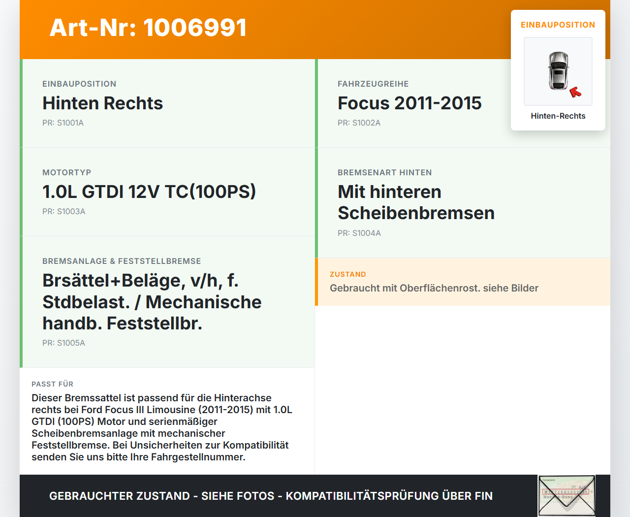 Ford Focus 3 III 11-15 1,0 74KW Bremssattel Bremszange Hinten Rechts Ford Focus 3 III 11-15 27.05.2014 EJ79103... Vorschau 3
