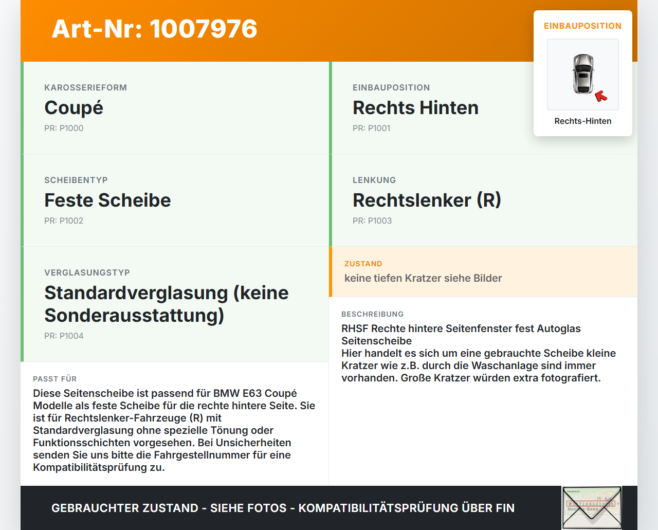BMW E63 6er 645Ci 03-07 Coupe Seitenscheibe Feste Scheibe Rechts Hinten BMW E63 6er 645Ci 03-07 10.01.2005 7069222... Vorschau 3