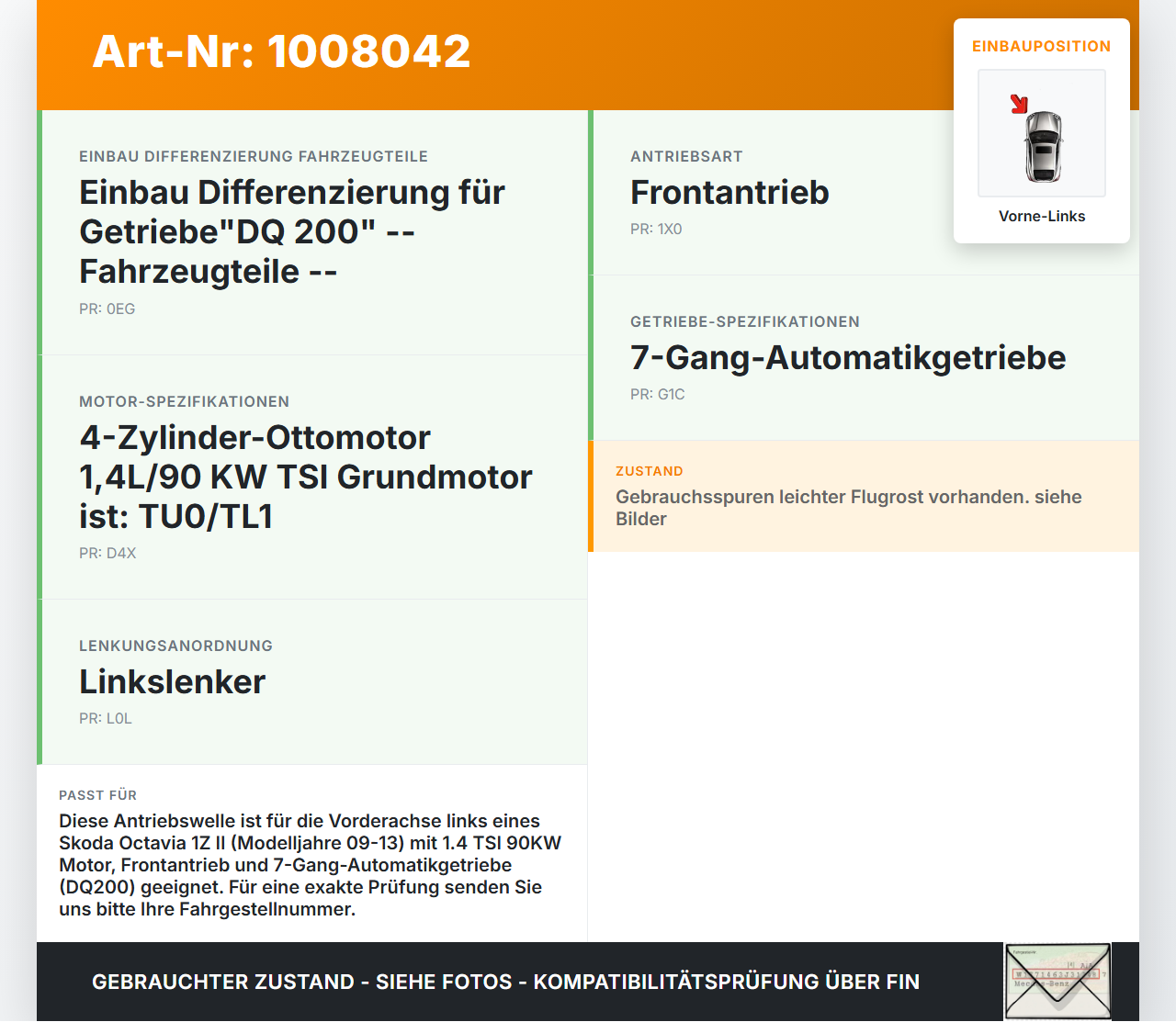 Skoda Octavia 1Z II 09-13 TSI 1,4 90KW Autom Antriebswelle Gelenkwelle Vorne Links Skoda Octavia 1Z II 09-13... Vorschau 3