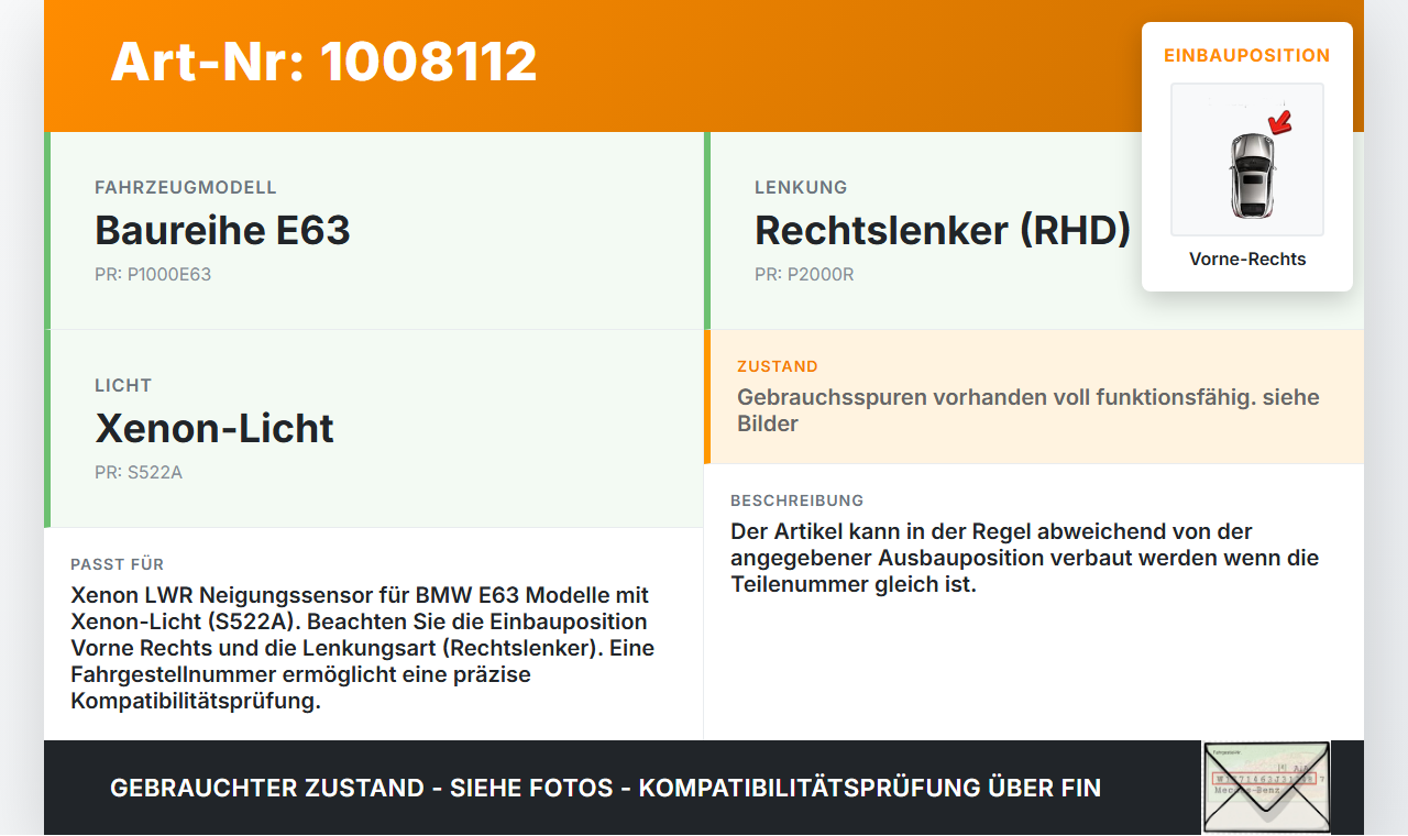BMW E63 6er 645Ci 03-07 Xenon LWR Sensor Neigung Vorne Rechts BMW E63 6er 645Ci 03-07 10.01.2005 6784696... Vorschau 3