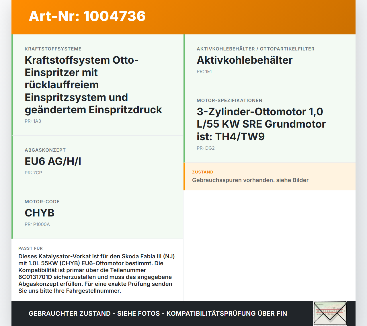 Skoda Fabia III NJ 14-22 1,0 55KW Katalysator Kat Vorkat Skoda Fabia III NJ 14-22 04.10.2018 6C0254502MX 6C0131701D... Vorschau 3