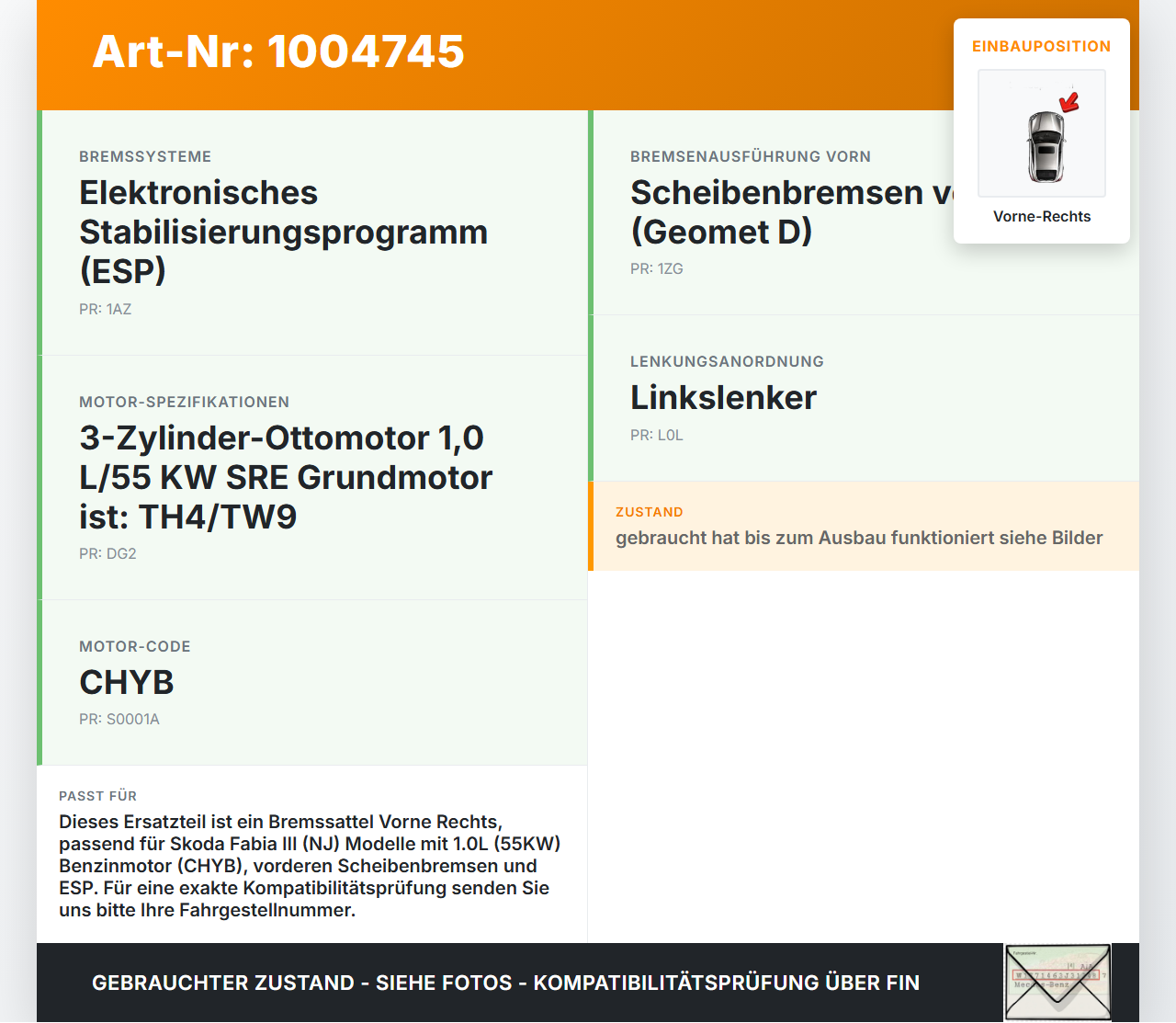 Skoda Fabia III NJ 14-22 1,0 55KW Bremssattel ohne Bremszange Vorne Rechts Skoda Fabia III NJ 14-22 04.10.2018... Vorschau 3