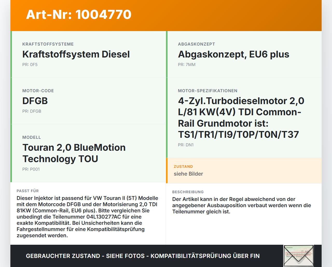 VW Touran II 5T 15-21 TDI 2,0 81KW Injektor Einspritzdüse Zyl.4 VW Touran II 5T 15-21 24.10.2016 04L130277AC... Vorschau 3