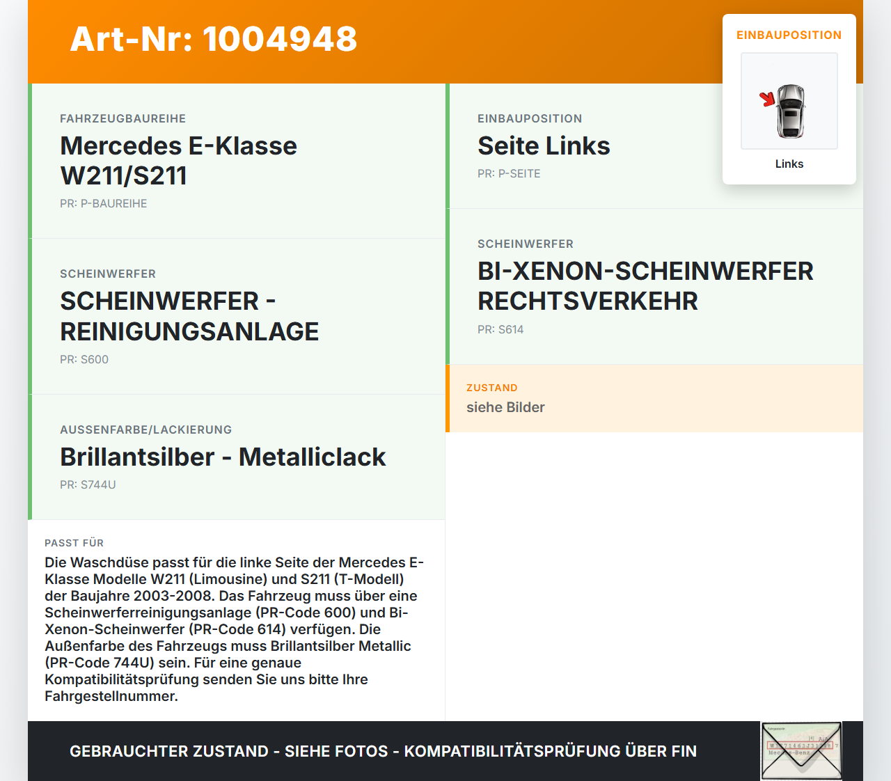 Mercedes E320 W211 S211 03-08 Waschdüse für Scheinwerfer Links Mercedes E320 W211 S211 03-08 07.04.2004 A2118600547... Vorschau 3