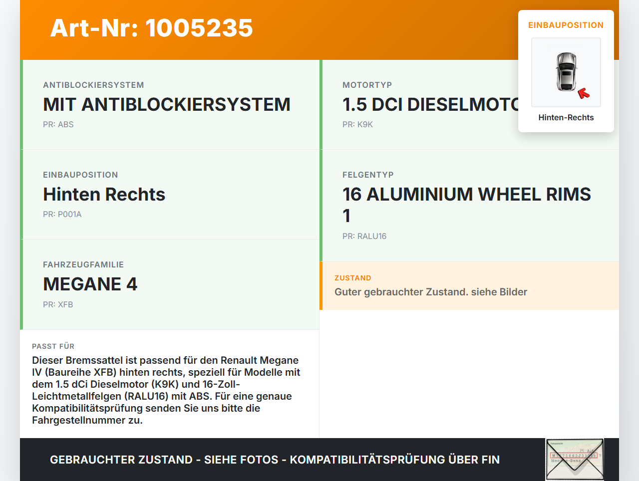 Renault Megane IV 4 16-21 dCi 1,5 85KW Bremssattel Bremszange Hinten Rechts Renault Megane IV 4 16-21 10.12.2018... Vorschau 3