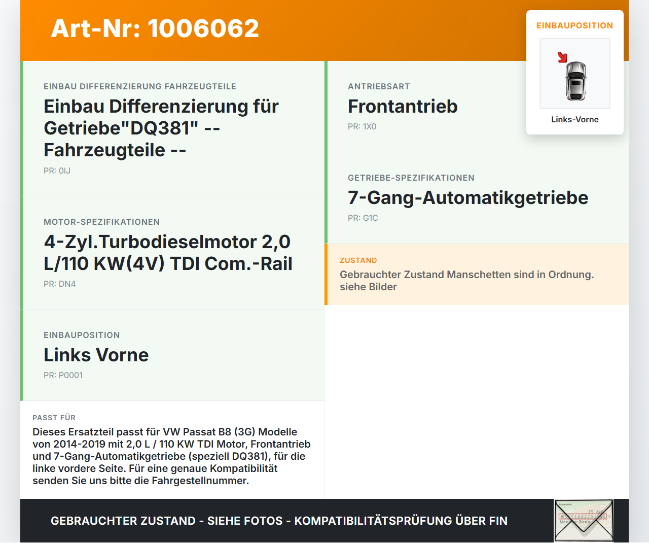 VW Passat 3G B8 14-19 2,0 110KW Autom Antriebswelle Gelenkwelle Links Vorne VW Passat 3G B8 14-19 31.01.2018... Vorschau 3