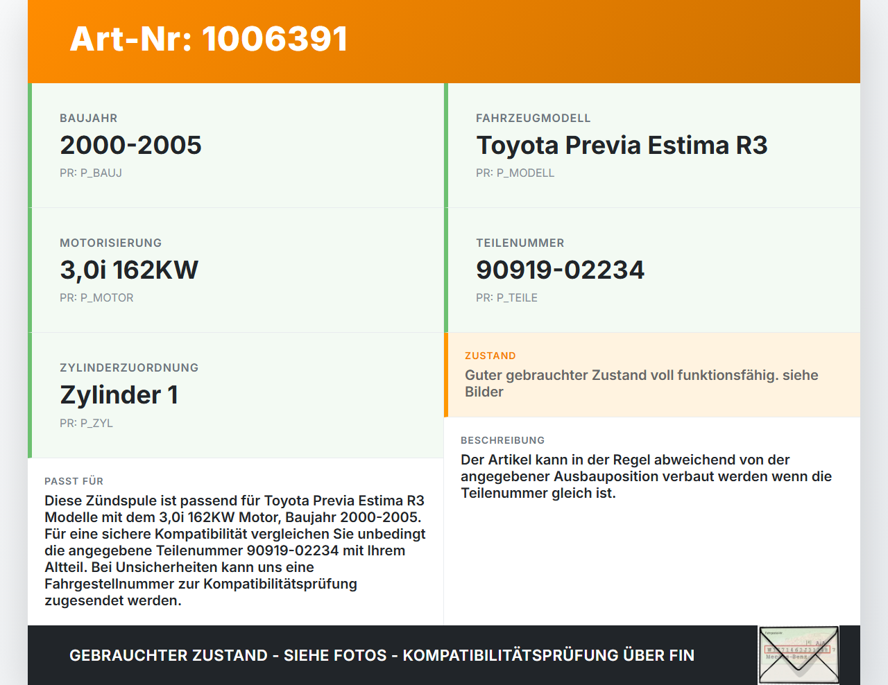 Toyota Previa Estima R3 00-05 3,0i 162KW Zündspule Zyl.1 Toyota Previa Estima R3 00-05 01.07.2000 90919-02234 gebraucht Vorschau 3