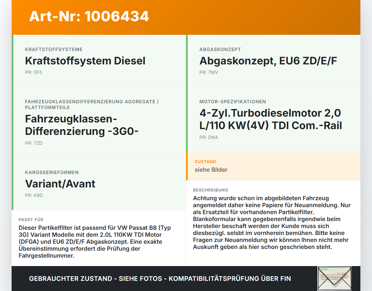VW Passat 3G B8 14-19 2,0 110KW Partikelfilter Rußpartikelfilter Katalysator VW Passat 3G B8 14-19 31.01.2018... Vorschau 3