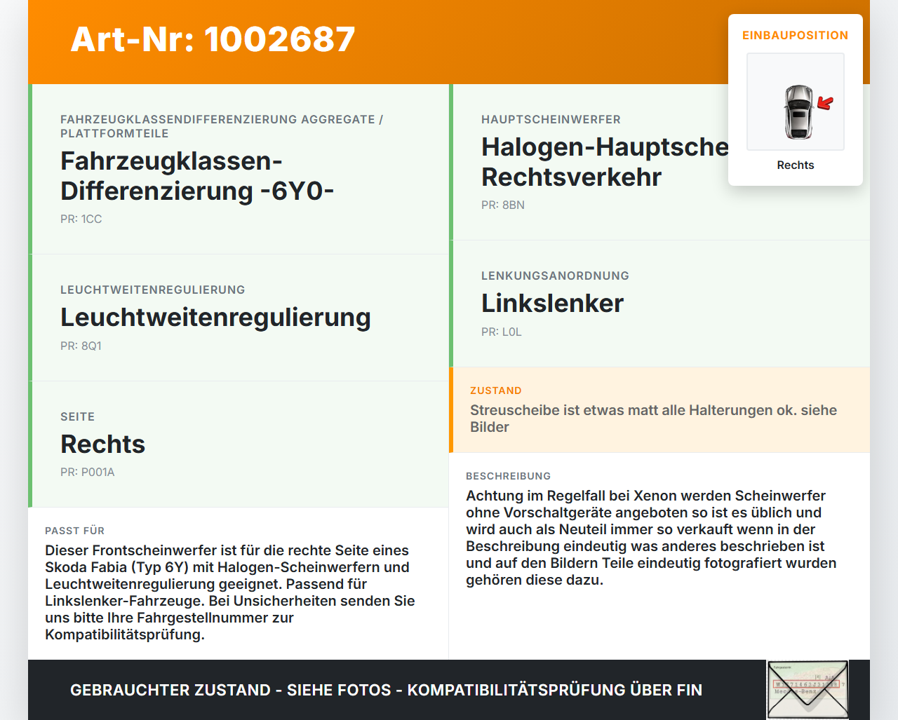 Skoda Fabia 6Y 99-04 Scheinwerfer Frontscheinwerfer Rechts orig. Skoda Fabia 6Y 99-04 16.05.2003 6Y1941016P... Vorschau 3