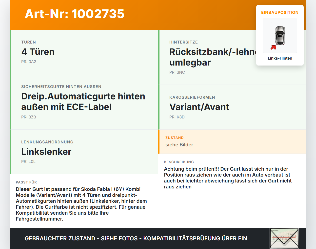 Skoda Fabia 6Y 99-04 Kombi Gurt Sicherheitsgurt Links Hinten Skoda Fabia 6Y 99-04 16.05.2003 6Y9857447F 33016581A... Vorschau 3