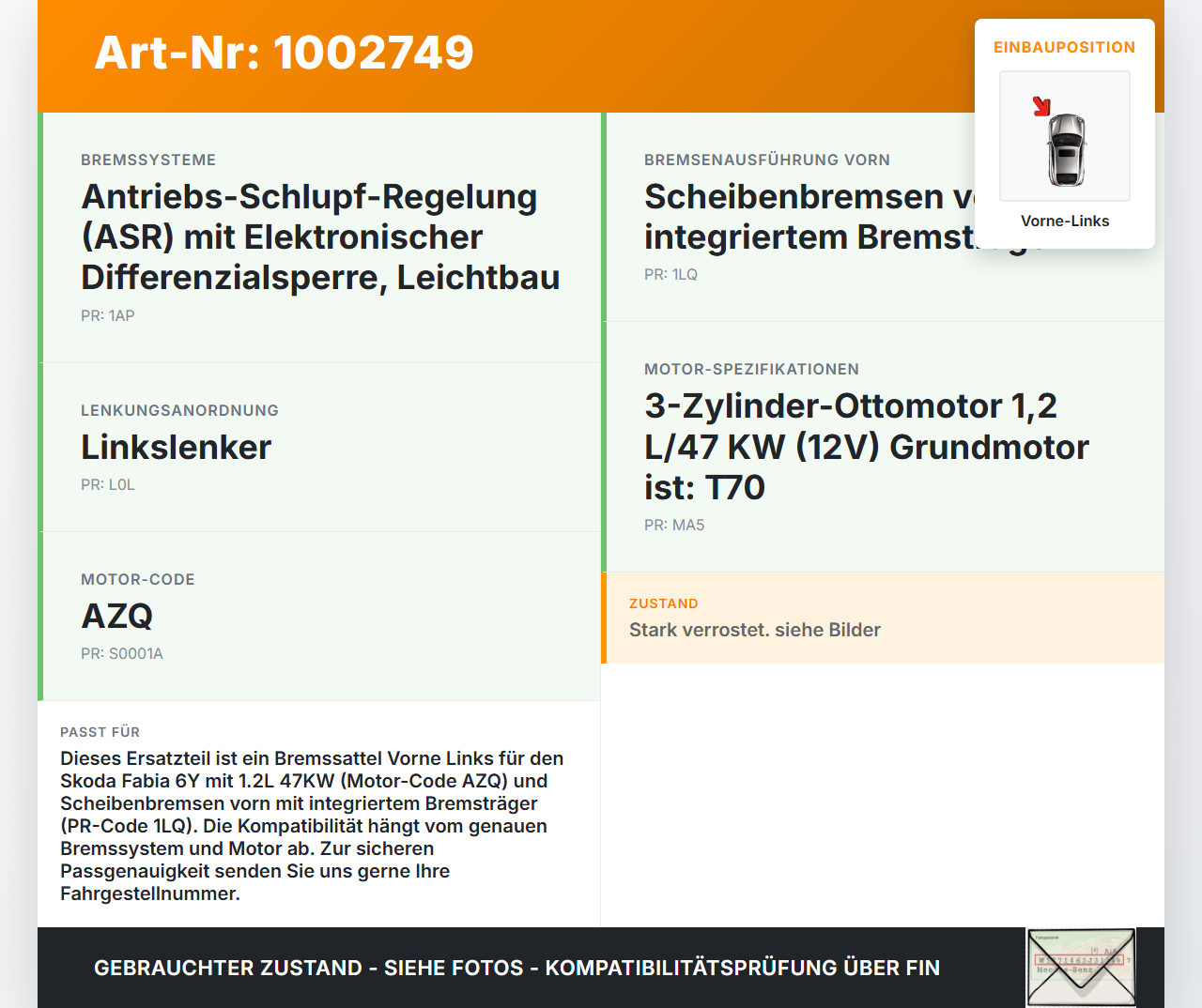 Skoda Fabia 6Y 99-04 1,2 47KW Bremssattel ohne Bremszange Vorne Links Skoda Fabia 6Y 99-04 16.05.2003 1K0615123D... Vorschau 3