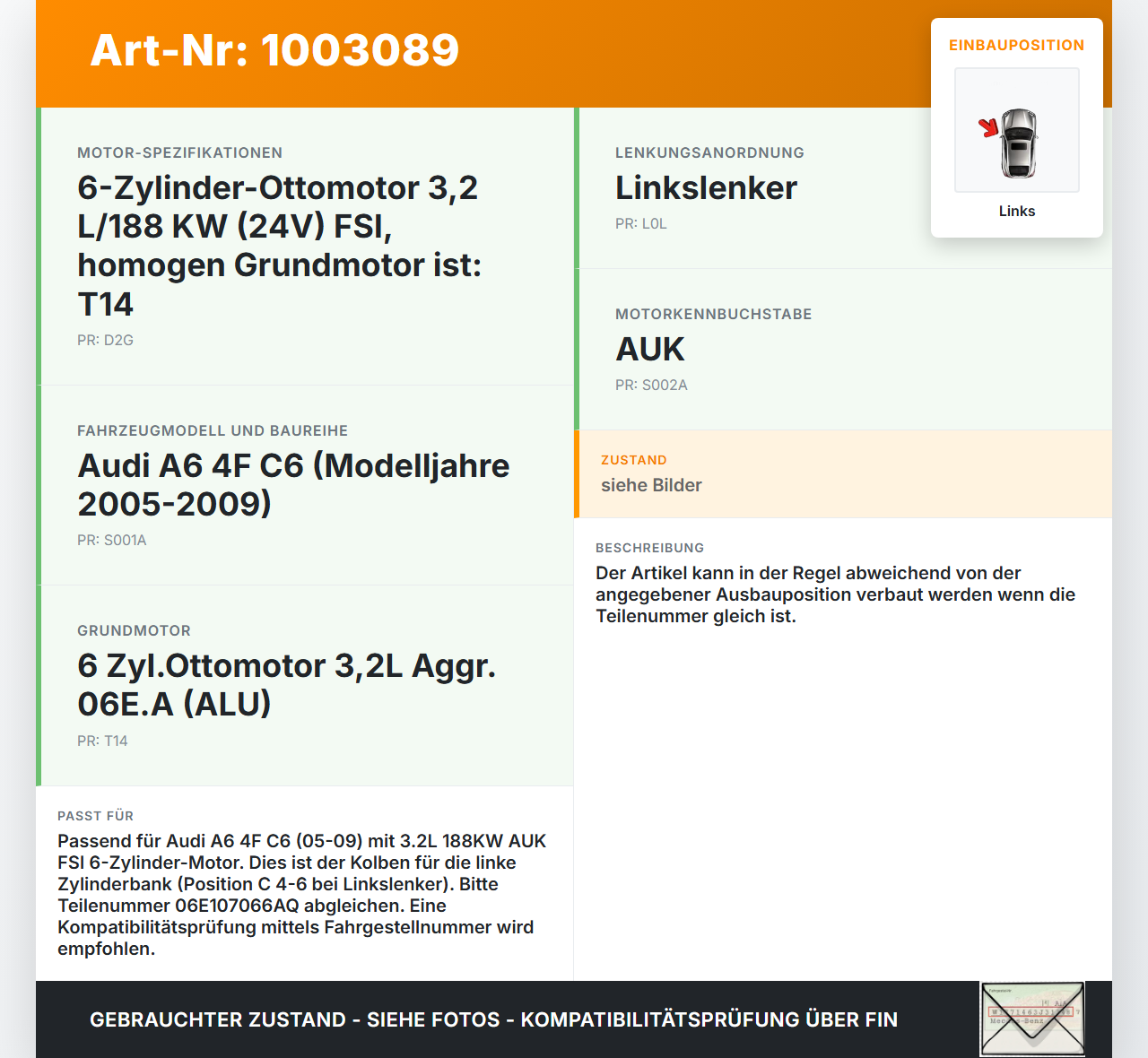 Audi A6 4F C6 05-09 3.2 188KW AUK Kolben mit Pleuel Pos C 4-6 Links Audi A6 4F C6 05-09 09.03.2004 06E107066AQ gebraucht Vorschau 3