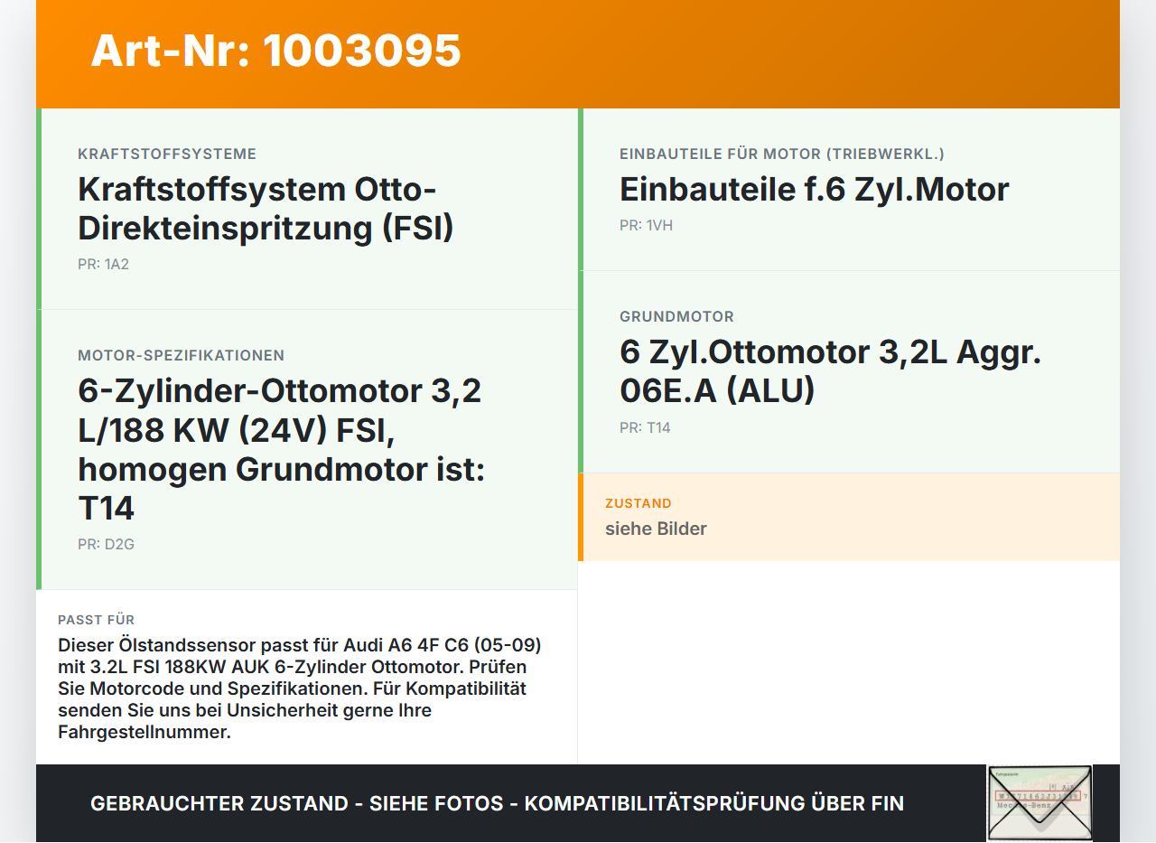 Audi A6 4F C6 05-09 3.2 188KW AUK Ölstandssensor Sensor für Öl Ölsensor Audi A6 4F C6 05-09 09.03.2004 06E907660... Vorschau 3