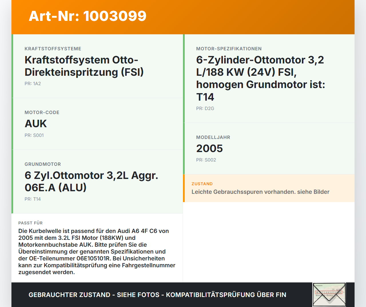Audi A6 4F C6 05-09 3.2 188KW AUK Kurbelwelle Audi A6 4F C6 05-09 09.03.2004 06E105101R gebraucht Vorschau 3