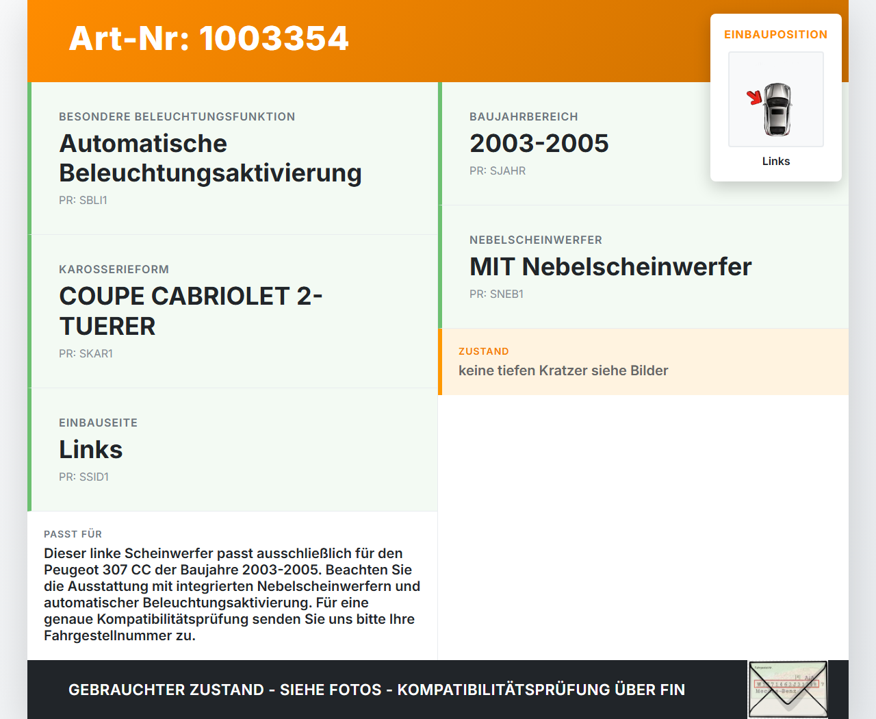 Peugeot 307 CC 03-05 Scheinwerfer Links Peugeot 307 CC 03-05 21.05.2004 9641615780 89309071 gebraucht Vorschau 3