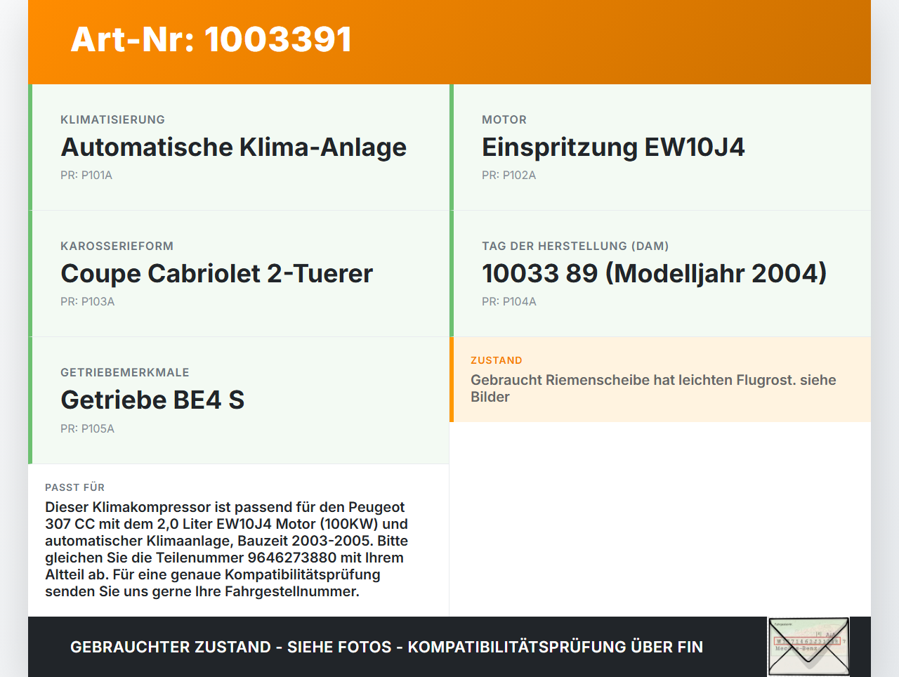 Peugeot 307 CC 03-05 2,0 100KW Klimakompressor Klima Kompressor Peugeot 307 CC 03-05 21.05.2004 6453QF 9646273880... Vorschau 3