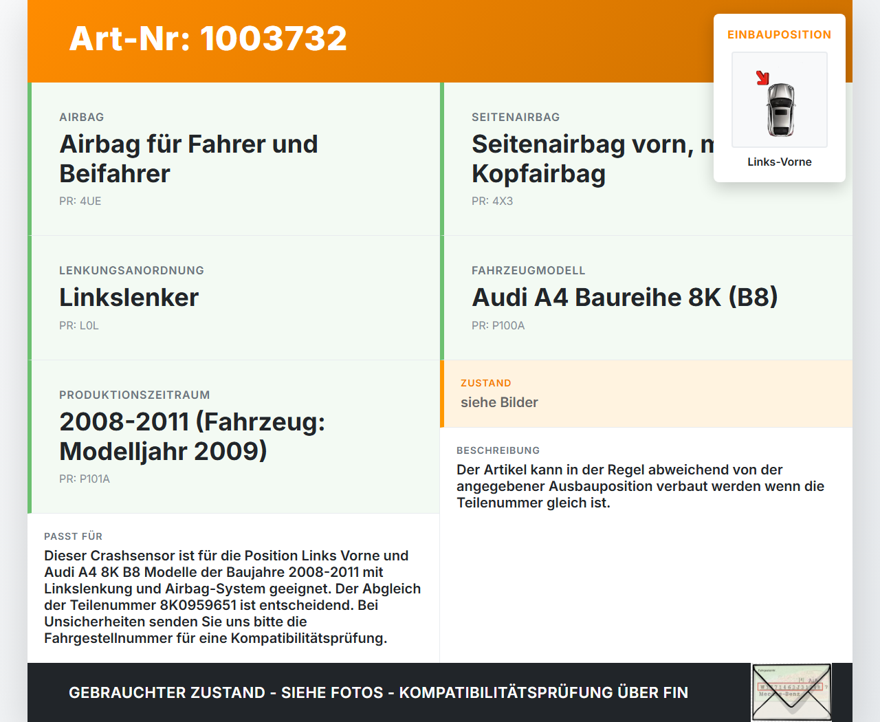 Audi A4 8K B8 08-11 Sensor Airbag Crashsensor Airbagsensor Links Vorne Audi A4 8K B8 08-11 04.04.2009 8K0959651... Vorschau 3