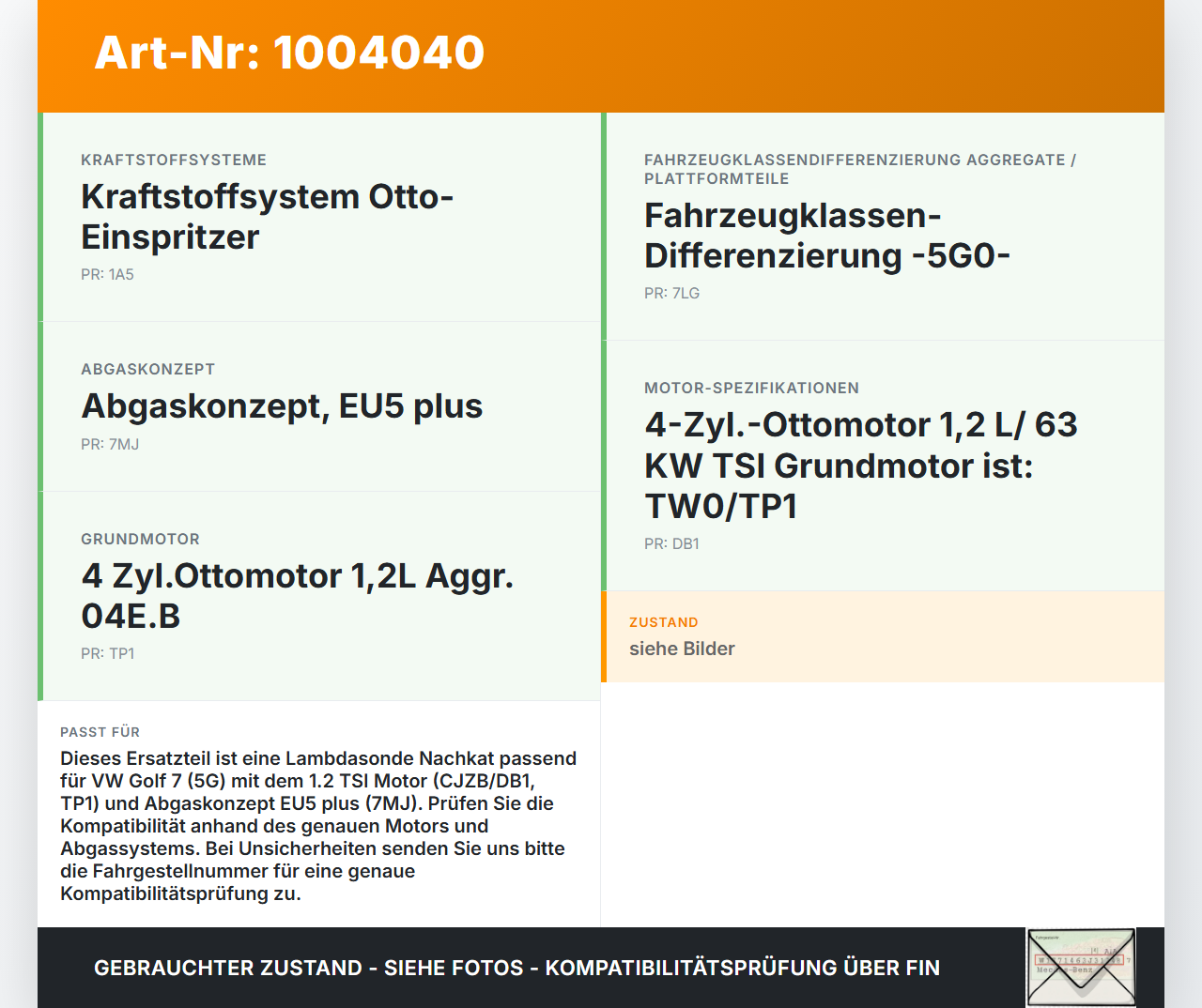 VW Golf 7 VII 5G 12-17 TSI 1,2 77KW Lambdasonde Nachkat VW Golf 7 VII 5G 12-17 12.02.2013 04E906262A gebraucht Vorschau 3