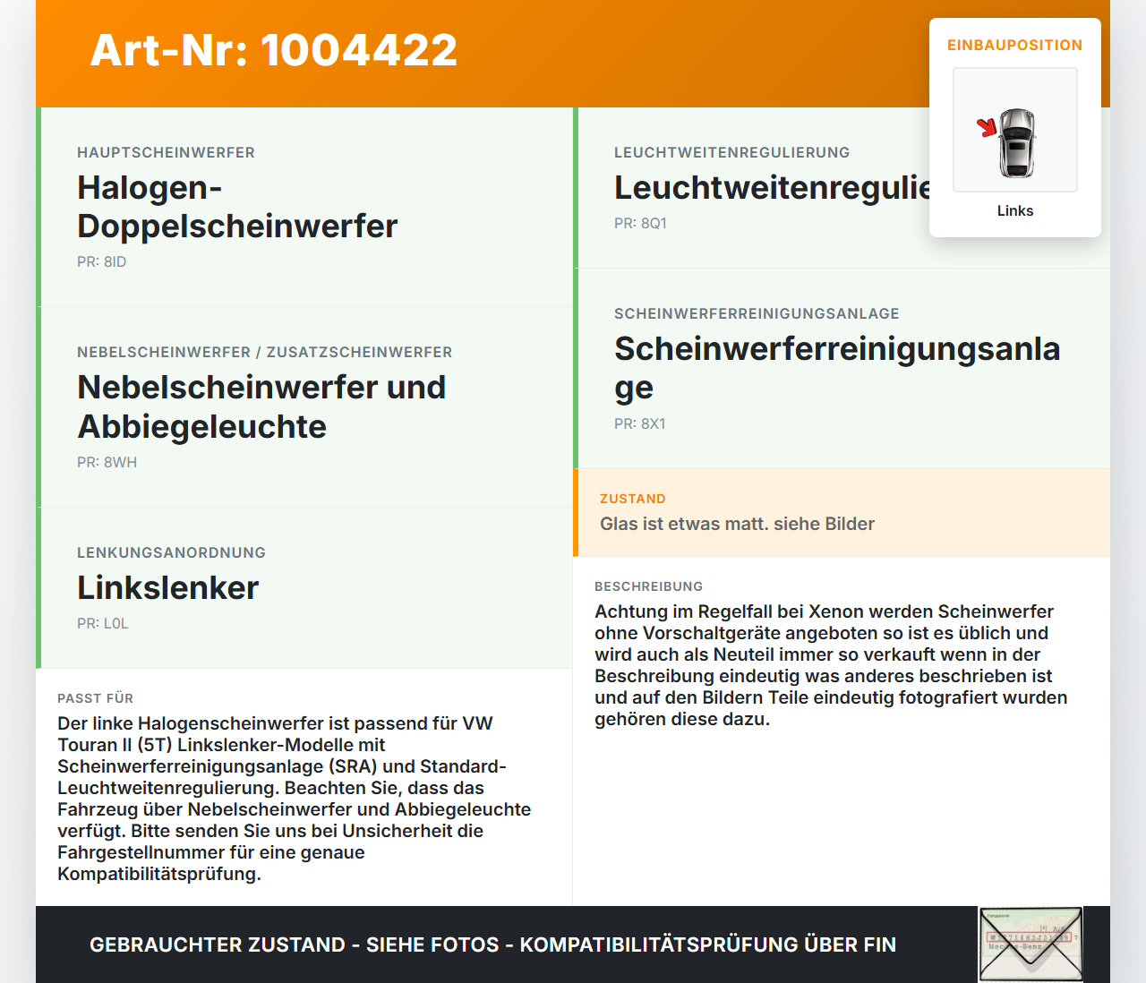 VW Touran II 5T 15-21 Scheinwerfer Frontscheinwerfer Links VW Touran II 5T 15-21 24.10.2016 5TB941005A 030129920100... Vorschau 3