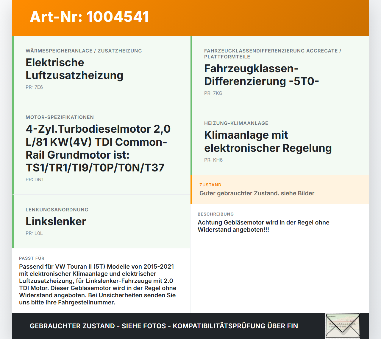 VW Touran II 5T 15-21 Gebläsemotor Lüftermotor Heizungsgebläse VW Touran II 5T 15-21 24.10.2016 3Q1819021C... Vorschau 3