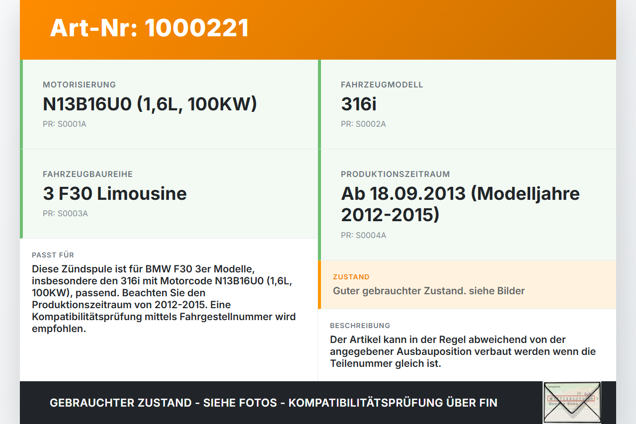 BMW F30 3er 316i 12-15 1,6 100KW Zündspule Zyl.3 BMW F30 3er 316i 12-15 09.10.2013 8616153 12138616153 163121 gebraucht Vorschau 3