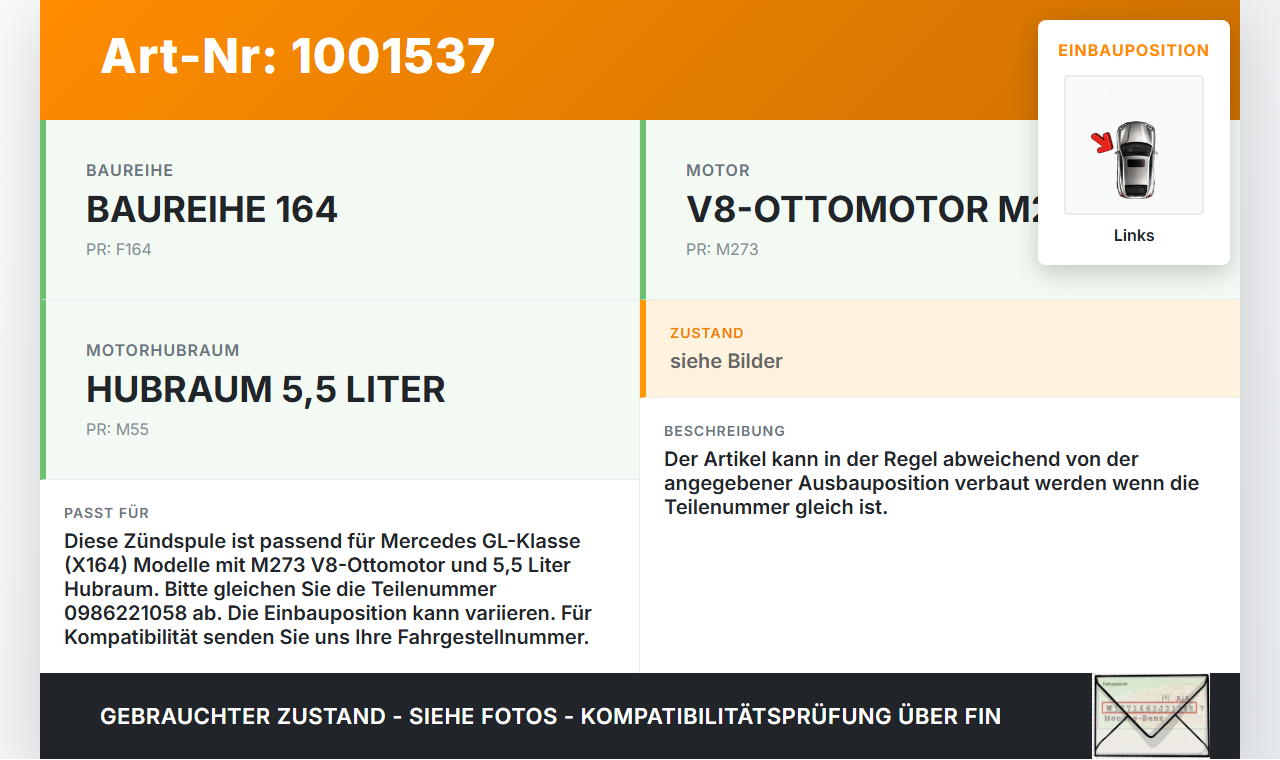 Mercedes GL 500 X164 06-11 5,5 285KW Zündspule Links Pos.1 Mercedes GL 500 X164 06-11 01.09.2006 A0001502680... Vorschau 3