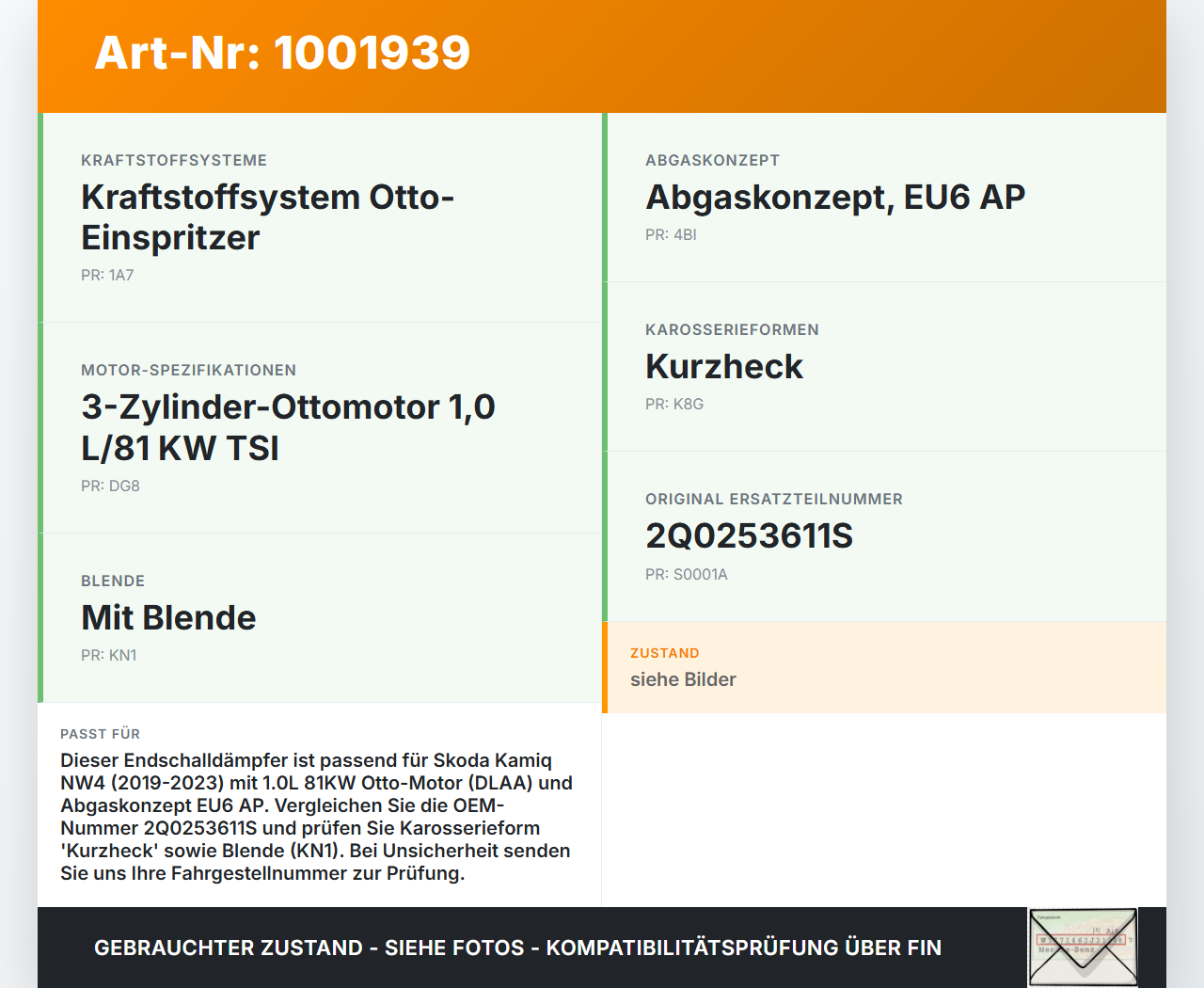 Skoda Kamiq NW4 19-23 1,0 81KW Endschalldämpfer Endtopf Auspuff Skoda Kamiq NW4 19-23 27.02.2024 2Q0253611S gebraucht Vorschau 3