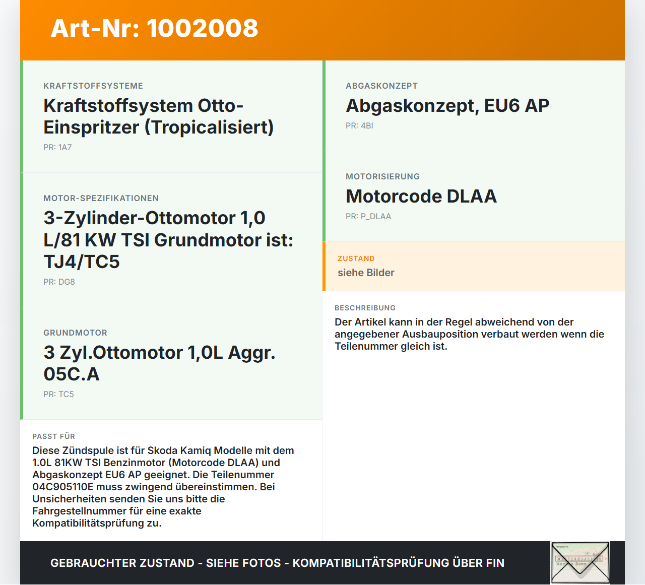 Skoda Kamiq NW4 19-23 1,0 81KW Zündspule Zyl.1 Skoda Kamiq NW4 19-23 27.02.2024 04C905110E EIC-1031D gebraucht Vorschau 3