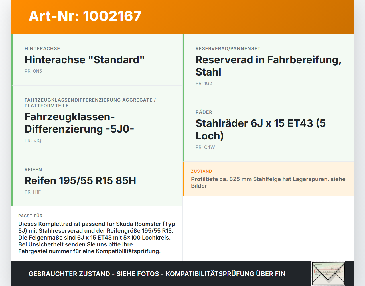 Skoda 5J 06-10 1 x Komplettrad Ersatzrad Stahlfelge Ganzjahresreifen 195/55R15 5X100 Skoda 5J 06-10 11.01.2008 gebraucht Vorschau 3