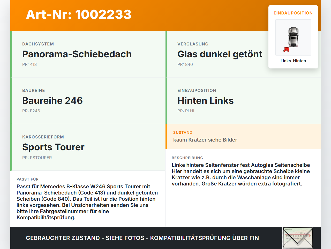 Mercedes W246 B220 11-14 Seitenscheibe Feste Scheibe Links Hinten Mercedes W246 B220 11-14 30.04.2013 A2466700900... Vorschau 3