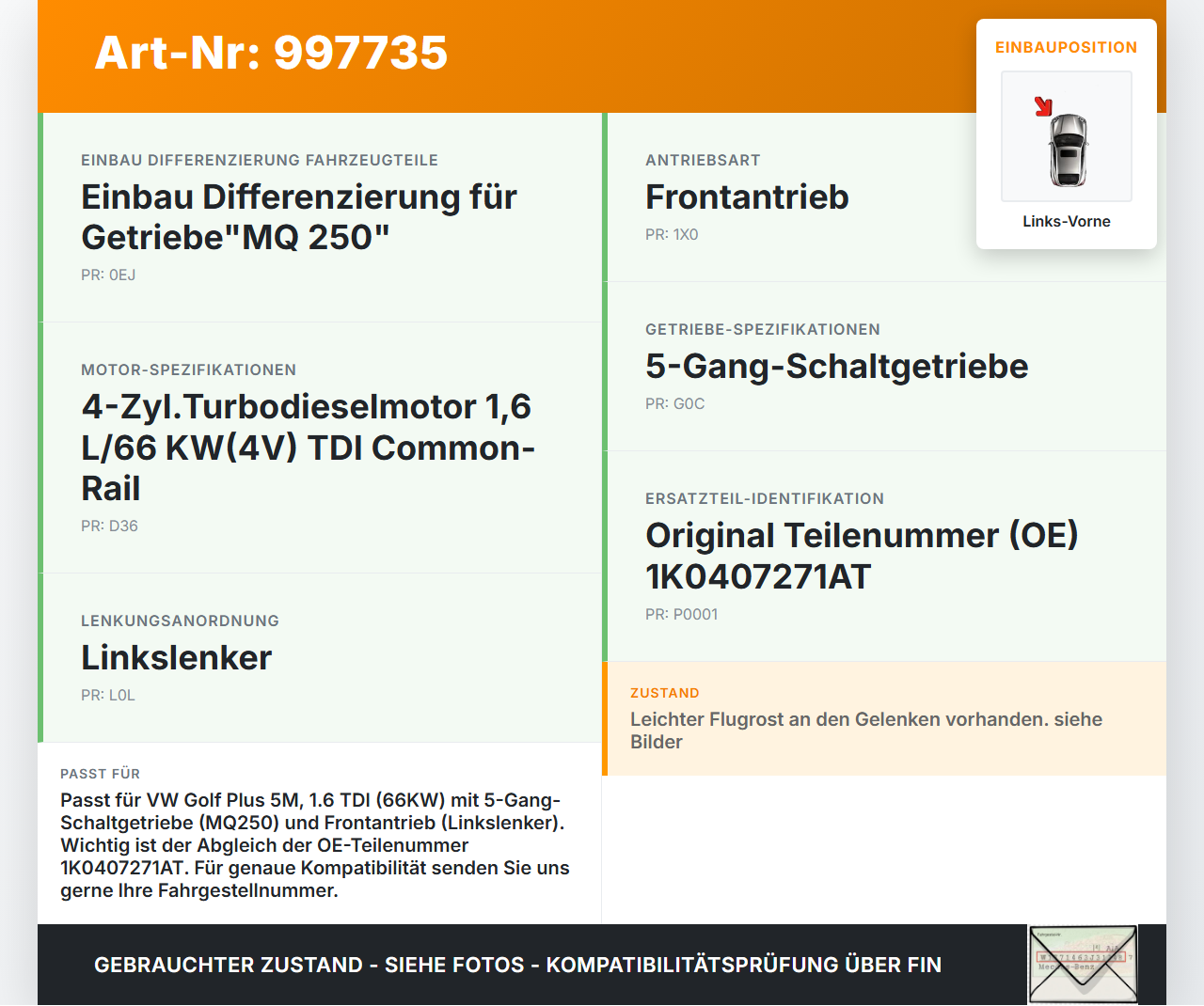 VW Golf Plus 5M 08-14 TDI 1,6 66KW Antriebswelle Gelenkwelle Links Vorne VW Golf Plus 5M 08-14 07.04.2009... Vorschau 3