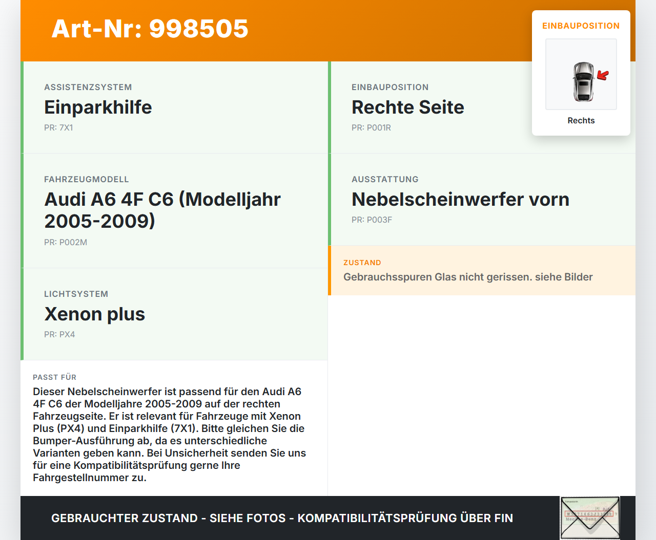 Audi A6 4F C6 05-09 Nebelscheinwerfer Rechts orig Audi A6 4F C6 05-09 16.06.2005 4F0941700 gebraucht Vorschau 3