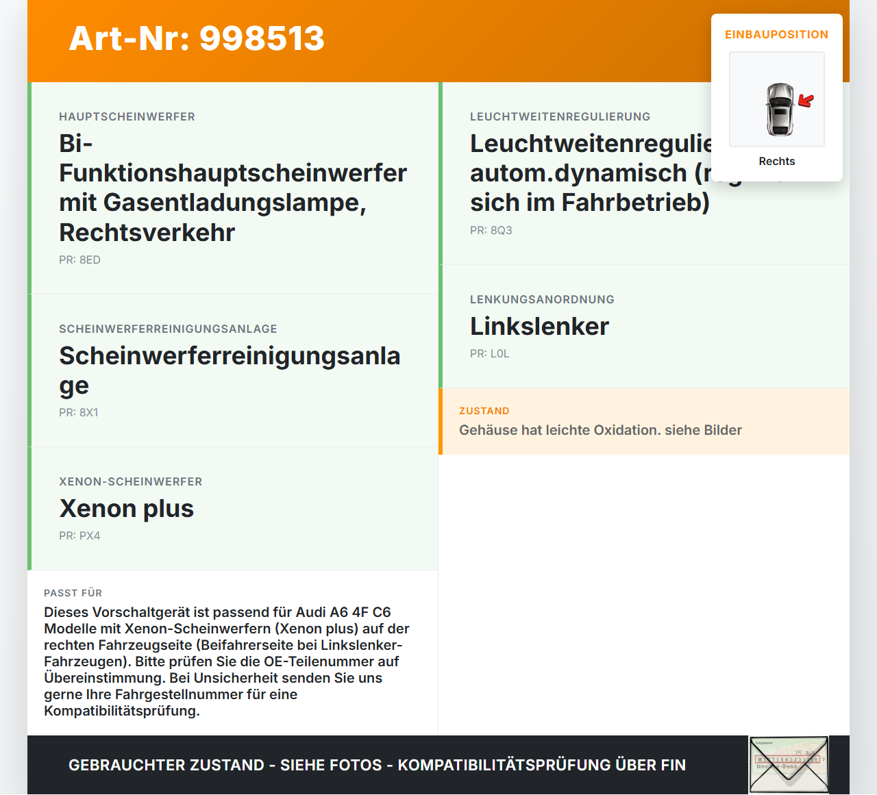 Audi A6 4F C6 05-09 Xenon Vorschaltgerät Rechts Audi A6 4F C6 05-09 16.06.2005 4E0907476 5DV008290-00 gebraucht Vorschau 3