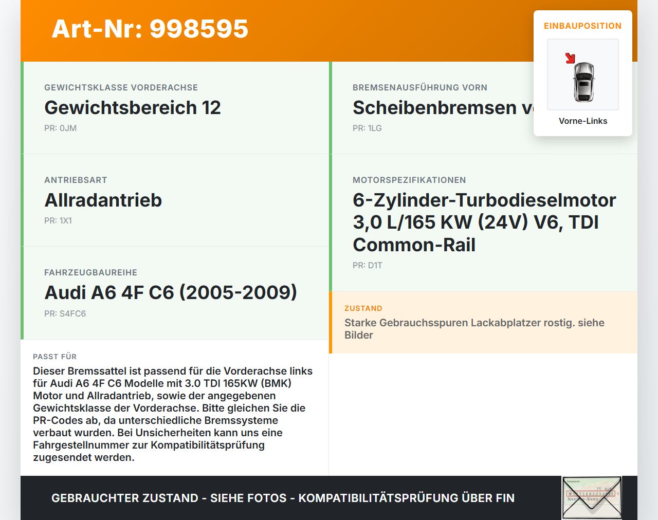 Audi A6 4F C6 05-09 TDI 3,0 165KW Bremssattel Bremszange Vorne Links Audi A6 4F C6 05-09 16.06.2005 4F0615123 gebraucht Vorschau 3