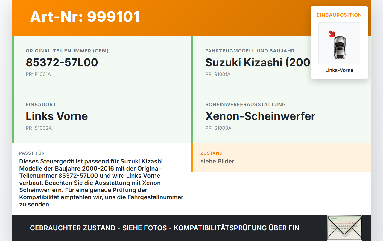 Suzuki Kizashi 09-16 Steuergerät ECU Modul Links Vorne Suzuki Kizashi 09-16 20.09.2012 23083350 85372-57L00... Vorschau 3
