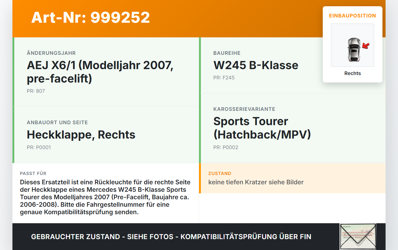 Mercedes W245 B200 06-08 Rückleuchte Heckleuchte für Klappe Rechts Mercedes W245 B200 06-08 13.12.2006 A1698201664... Vorschau 3