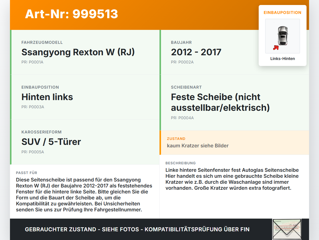 Ssangyong Rexton W RJ 12-17 Seitenscheibe Feste Scheibe Links Hinten Ssangyong Rexton W RJ 12-17 07.09.2016 gebraucht Vorschau 3