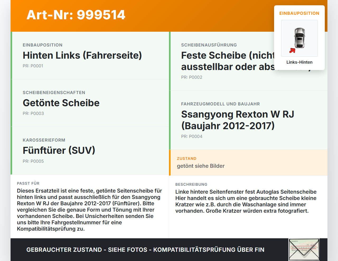 Ssangyong Rexton W RJ 12-17 Seitenscheibe Feste Scheibe Links Hinten Ssangyong Rexton W RJ 12-17 07.09.2016 E001143... Vorschau 3