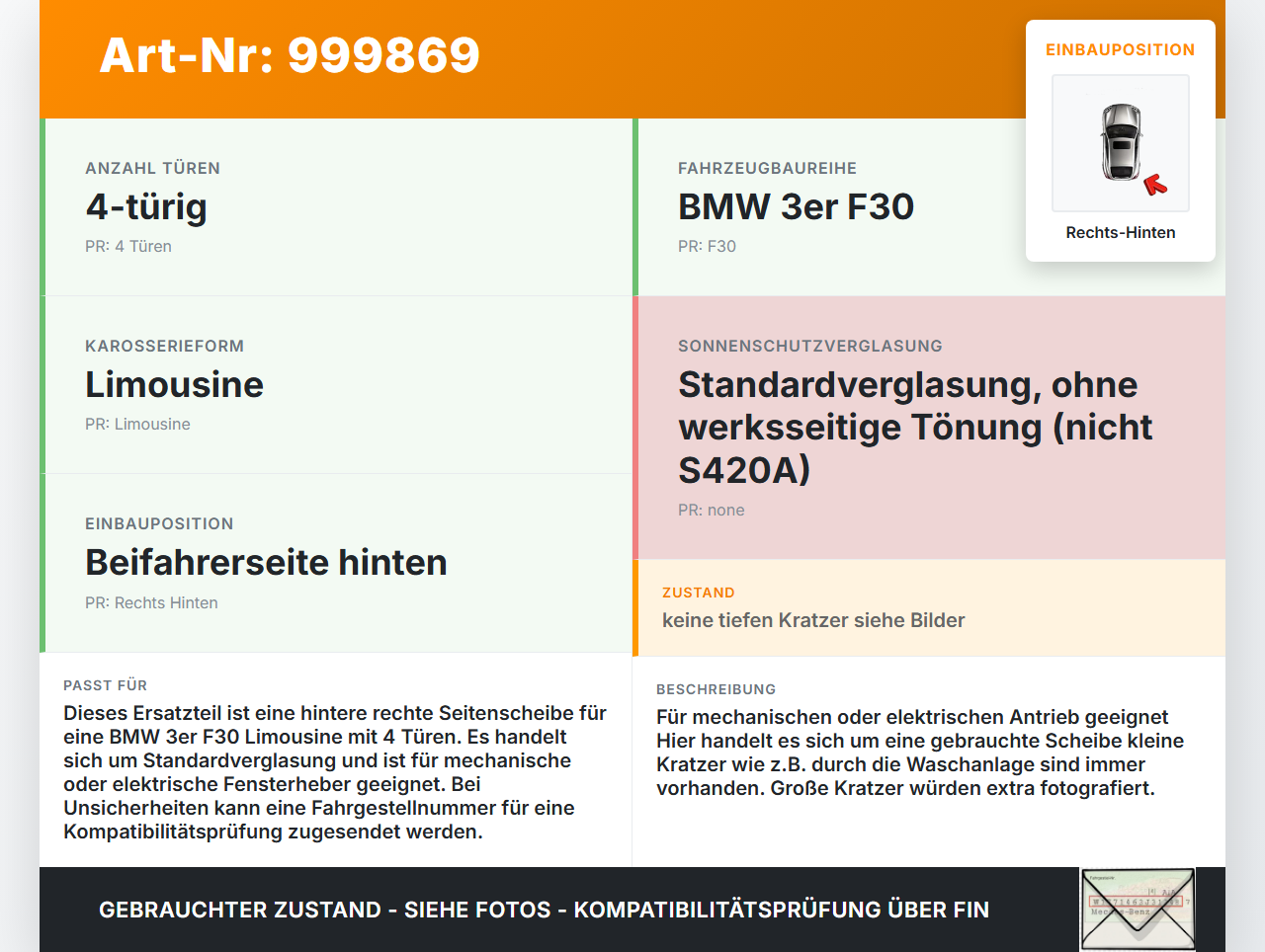 BMW F30 3er 316i 12-15 Lim Seitenscheibe RHK Türscheibe Rechts Hinten BMW F30 3er 316i 12-15 09.10.2013... Vorschau 3