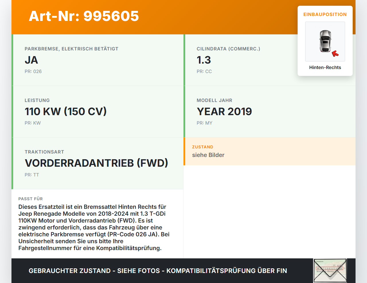 Jeep Renegade 18-24 T-GDi 1,3 110KW Bremssattel Bremszange Hinten Rechts Jeep Renegade 18-24 23.01.2019 52029649... Vorschau 3