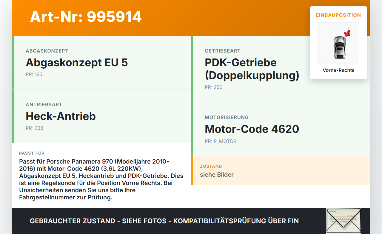 Porsche Panamera 970 10-16 3,6 220KW Lambdasonde Regelsonde Vorne Rechts Porsche Panamera 970 10-16 19.08.2011... Vorschau 3