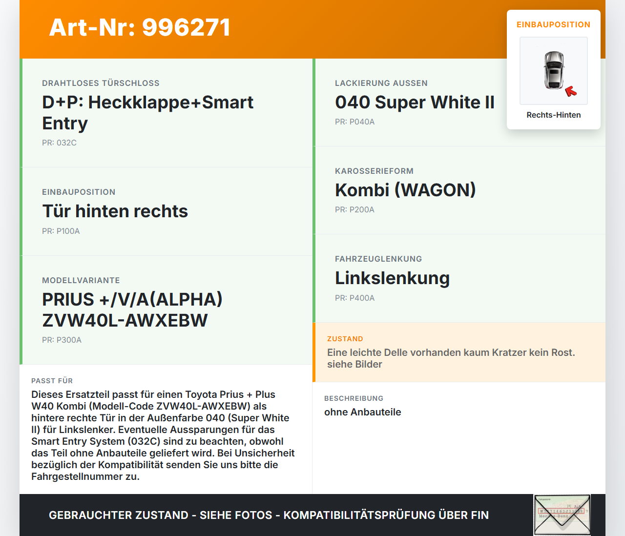 Toyota Prius + Plus W40 Kombi Tür Rechts Hinten 040 Toyota Prius + Plus W40 15.11.2015 7573047031 gebraucht Vorschau 3
